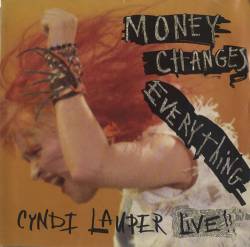 Cyndi Lauper : Money Changes Everything
